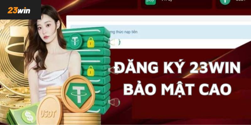 23Win bảo mật cao